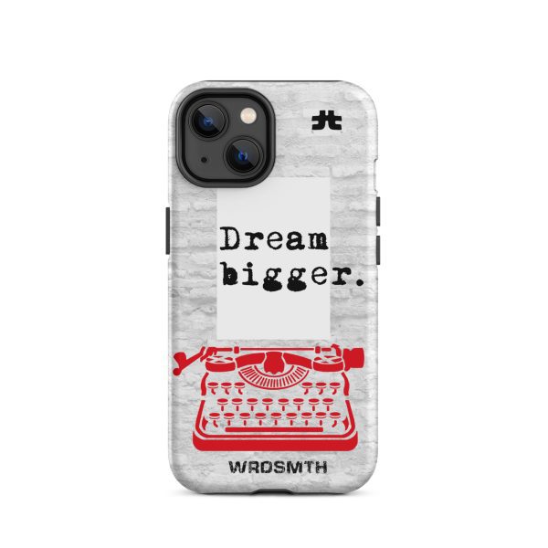 Tough Case for iPhone®: Dream Bigge(r) - Image 5