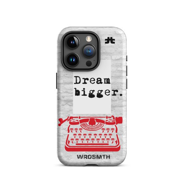Tough Case for iPhone®: Dream Bigge(r) - Image 11