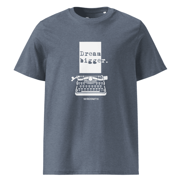 Unisex organic cotton t-shirt: Dream Bigge(r) - Image 9