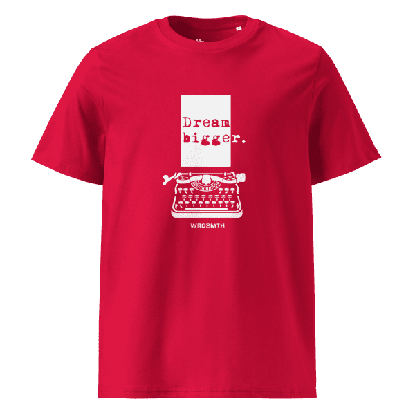 Unisex organic cotton t-shirt: Dream Bigge(r) - Image 6