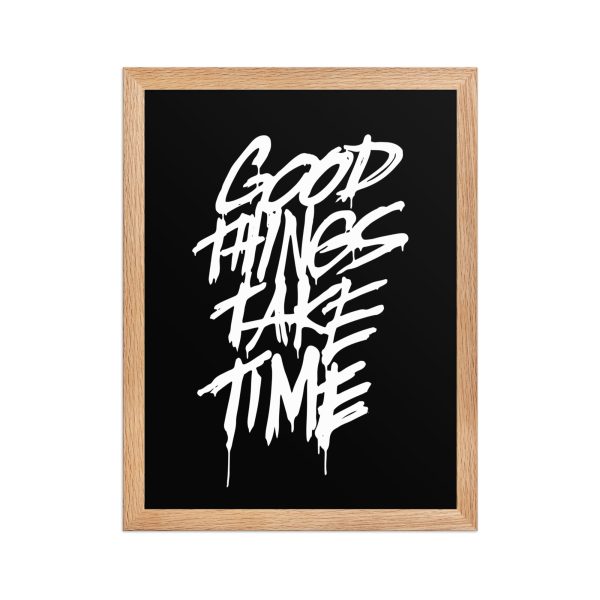 Framed matte paper poster: Good Things Take Time - Image 2