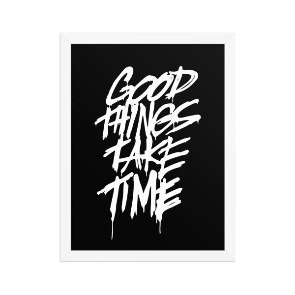 Framed matte paper poster: Good Things Take Time - Image 3