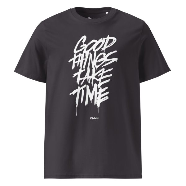 Unisex organic cotton t-shirt: Good Things Take Time - Image 5
