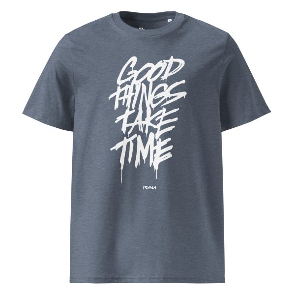 Unisex organic cotton t-shirt: Good Things Take Time - Image 7