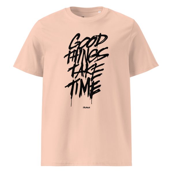 Unisex organic cotton t-shirt: Good Things Take Time - Image 6