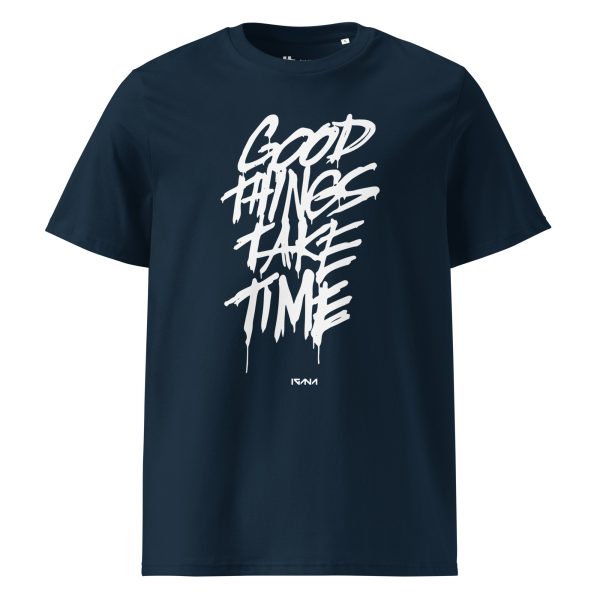 Unisex organic cotton t-shirt: Good Things Take Time - Image 2