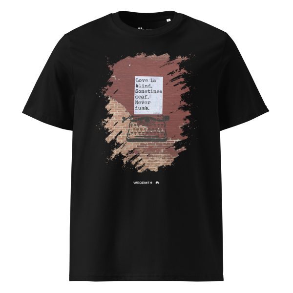 Unisex organic cotton t-shirt: blind • deaf • undumb - Image 5