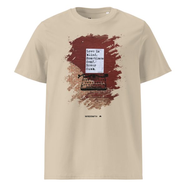 Unisex organic cotton t-shirt: blind • deaf • undumb