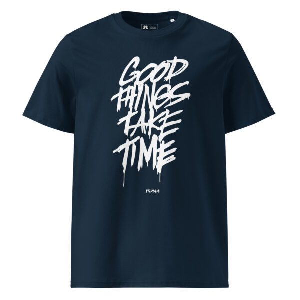 Unisex organic ribbed neck t-shirt: Good Things Take Time - Image 2